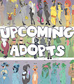 *UPCOMING ADOPTABLES*
