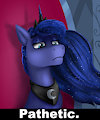 Luna - 'Pathetic' by Mik3TheStrange