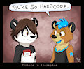 You're so hardcore. Tribute to Azuzephre