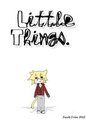 Little Things