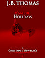 Vampire Holidays Chapter 4: Christmas / New Year's