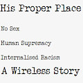 His Proper Place