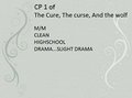 CP1-The cure, curse, and wolf
