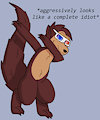 *aggressively looks like a complete idiot*