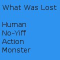 What Was Lost