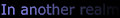 In Another Realm [Chapter: 3]