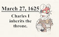 This Day in History: March 27, 1625