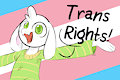 Asriel Says Trans Rights by HopefulSparks
