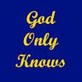 God Only Knows