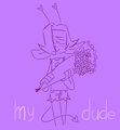 My Dude