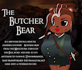 The&nbsp;&nbsp;Butcher Bear