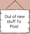Out of new stuff to post...
