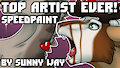 Top Artist Ever! - Speedpaint