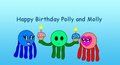 Happy Birthday Polly and Molly Yamasheka