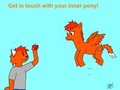Get in Touch with Your Inner Pony by Turkeypipes