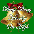 Ding Dong Merrily On High