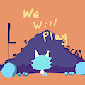 We Will Play 2021/02/21