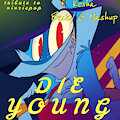Die Young - Ke$ha x Becky G Mashup (VivziePop AMV full version) by Xzerixan