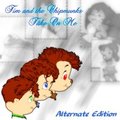 Tim and the Chipmunks - Take On Me Alternate Edition Album Cover