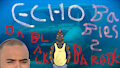 Echo Babies 2: Da Black Parade