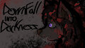 Downfall Into Darkness