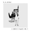 K.K. Slider A modern tragedy by KaiChak