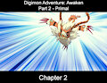 Digimon Adventure: Awaken - Primal - Chapter 2