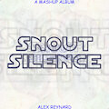 SNOUT SILENCE