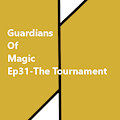 GoM-Ep31-The Tournament-