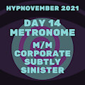Hypnovember Day 14 - Metronome