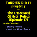 The Esteemed Officer Peirce, Part 17
