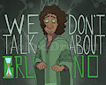 We Should Talk About Bruno by CoiledDragon