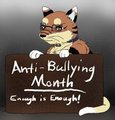Anti-Bullying Month&nbsp;&nbsp;by AquatheOhioKitty
