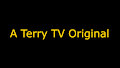 A Terry TV Original C