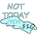 Not Today YCH by ThatCatObsessedDemon