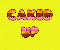 Caked Up!