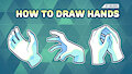 HOW TO DRAW HANDS - TUTORIAL by Spaicy