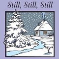 Still, Still, Still