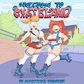 Welcome To Skateland Volume 1