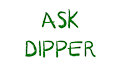 Ask Dipper: Episode 2