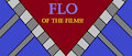 Flo Of The Films: The Complet Series (And More)