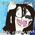 I'm Having A Manic Episode Again by difl