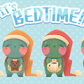 It's Bedtime!!