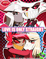 Hazbin Hotel - Love is only Straight by SilentSid1992