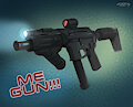 IS ME GUN!