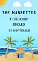 The Marbettes Holiday Special: A Friendship Kindled Part II