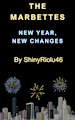 The Marbettes Holiday Special: New Year, New Changes