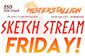 Sketch stream friday! by MisterStallion