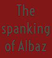 The Spanking of Albaz by KevMax