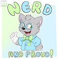 Nerd and Proud!